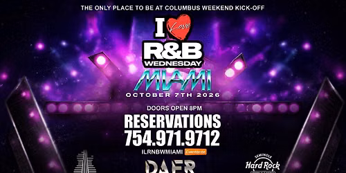I LOVE R&B WEDNESDAY MIAMI