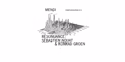 Resonuance: S\u00e9bastien Nouat & Konrad Groen