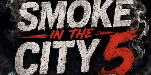 Boxlife Promotions Presents: Smoke In The City 5