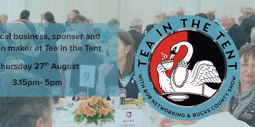 Tea in the Tent- First ever Networking Event 