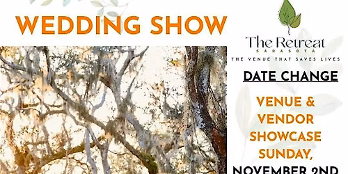 WEDDING SHOW: The Retreat Sarasota