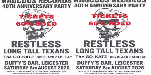 Raucous Records 40th Anniversary - Part One