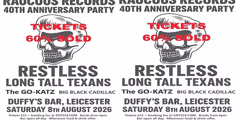 Raucous Records 40th Anniversary - Part One