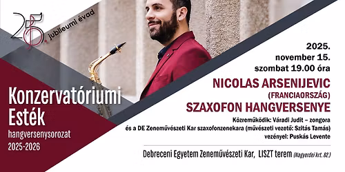\ud83c\udfb7Nicolas Arsenijevic (Franciaorsz\u00e1g) szaxofon hangversenye\ud83c\udfb7