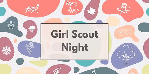 Girl Scout Night (Winter 2026)