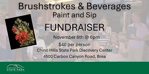Brushstrokes & Beverages - Chino Hills State Park Interpretive Association