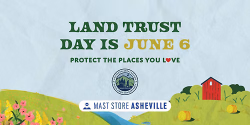 Love Your Local Land on Land Trust Day at Mast Store Asheville