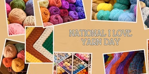 National I Love Yarn Day 2026