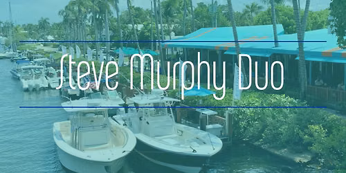 Live Music: Steve Murphy Duo