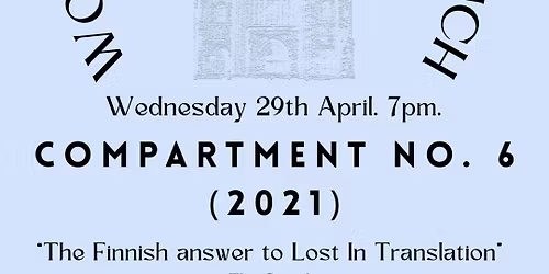 World Cinema Club Norwich Presents Compartment No. 6