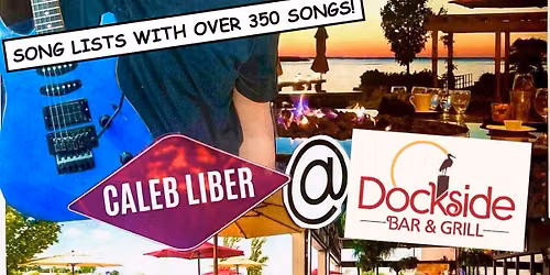 Caleb Liber Debuts at Dockside!