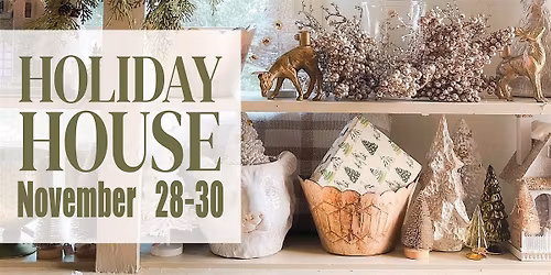 Lucketts Holiday House November 28th-30th