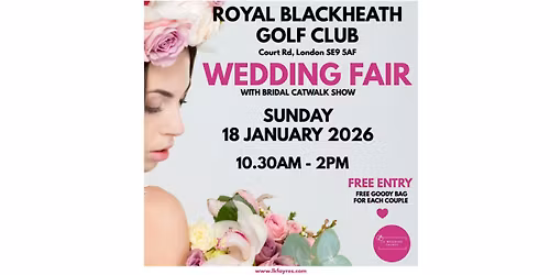 ROYAL BLACKHEATH WEDDING FAIR WITH BRIDAL CATWALK SHOW