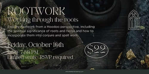 Rootwork: Working the Roots