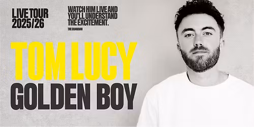 Tom Lucy: Golden Boy - Live at Komedia Bath
