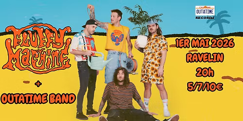 FLUFFY MACHINE + OUTATIME BAND au RAVELIN