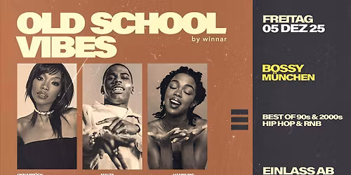 M\u00dcNCHEN x Old School Vibes