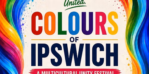 Colours of Ipswich - A Multicultural Unity Festival