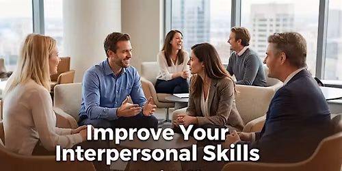 Improve Your Interpersonal Skills | DUBLIN 24