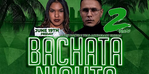 Bachata Nights - Toledo, MI - 2 Year Anniversary Edition