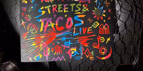 \u26a1\ud83c\udf2e\ud83d\udd25 Streets & Tacos Live \ud83c\udf2e\u26a1\ufe0f Neighborhood Block Party \u2022 Music \u2022 Art \u2022 Community \u2022 Mutual Aid\ud83c\udf2e\u26a1