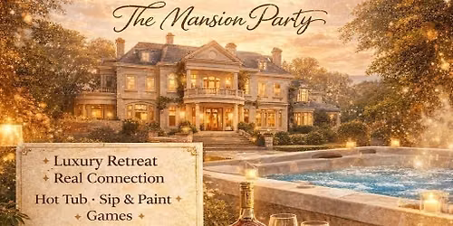 ZIMUK Retreat Weekend THE MANSION PARTY 