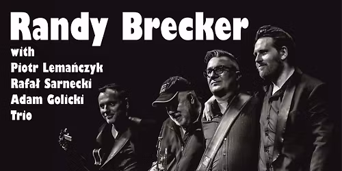 Jazz pod choink\u0119 - Randy Brecker with Piotr Lema\u0144czyk, Rafa\u0142 Sarnecki, Adam Golicki Trio