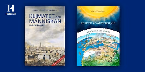 Klimatet och m\u00e4nniskan: fr\u00e5n istider till v\u00e4rmeb\u00f6ljor