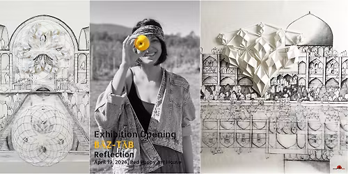 Exhibition Opening of B\u0100Z-T\u0100B (Reflection)