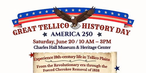 GREAT TELLICO HISTORY DAY \u2013 AMERICA 250