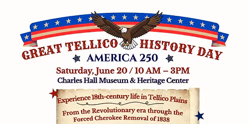 GREAT TELLICO HISTORY DAY \u2013 AMERICA 250