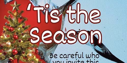 THEATRE NIGHTS - \u2018Tis the Season \u2013 A Christmas Comedy