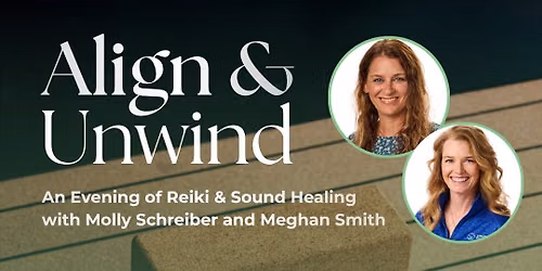 Align and Unwind: Sound Healing & Reiki 