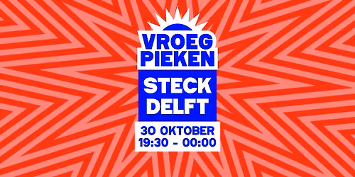 Vroeg Pieken \/\/ STECK \/\/ Delft
