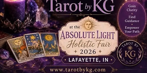 Tarot Readings at the Absolute Light Holistic Fair 2026 - LAFAYETTE, IN