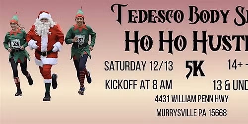 Ho Ho Hustle 5K - Tedesco Body Shop