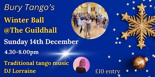 Bury Tango\u2019s Winter Ball at The Guildhall, Bury St Edmunds