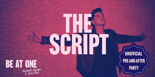 THE SCRIPT | Unofficial Pre &amp; After Party | Be At One Newcastle