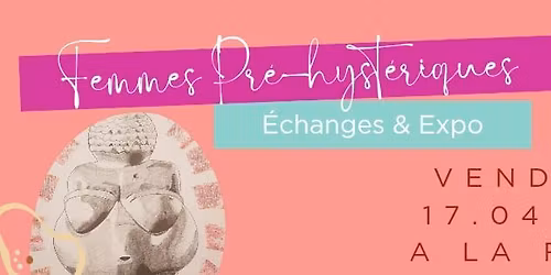 \u00c9change & expo Femmes Pr\u00e9-hyst\u00e9rique 