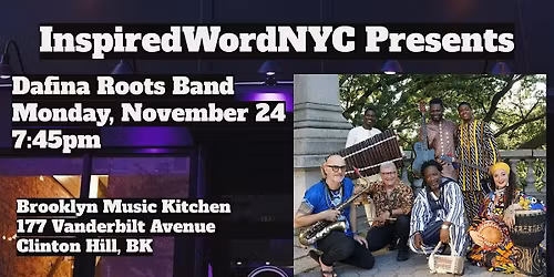 InspiredWordNYC Presents Dafina Roots Band at Brooklyn Music Kitchen