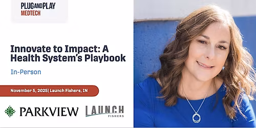 Innovate to Impact: A Health System's Playbook (Plug-In Indiana)