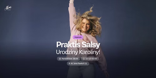 \ud83c\udf89 Praktis Salsy - Urodziny Karoliny! \ud83c\udf89