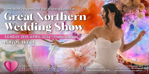 GREAT NORTHERN WEDDING SHOW
