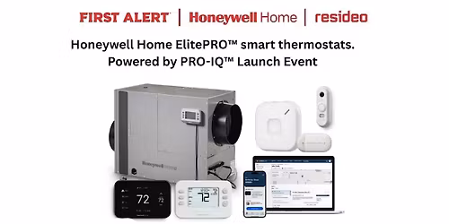 Honeywell Home ElitePRO\u2122 smart thermostats. Powered by PRO-IQ\u2122 Launch Event