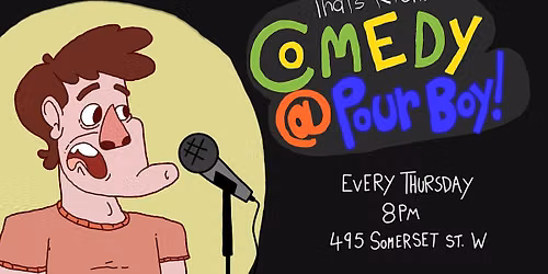 That's Rich! Comedy at Pour Boy (WEEKLY COMEDY SHOW)