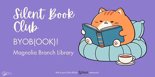 Magnolia Branch Library Silent Book Club 