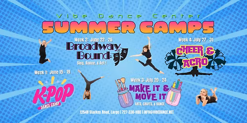 VIBE Dance Center Summer Camps: Ages 4-18: Week 1- K-Pop Camp and Week 2: Broadway Bound Camp