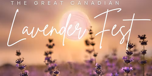 The Great Canadian Lavender Fest