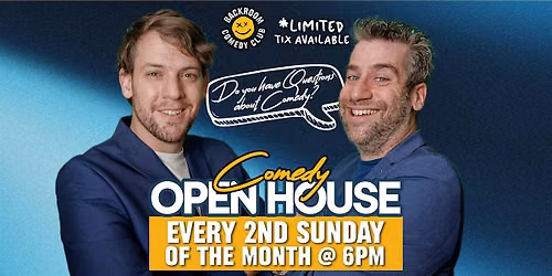 Comedy Open House @ Backroom Comedy Club \u2013 Ask Us Anything!