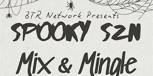 BTR Spooky Szn: Mix & Mingle